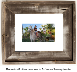 horse trail rides near me in Ardmore, Pennsylvania